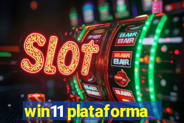 win11 plataforma